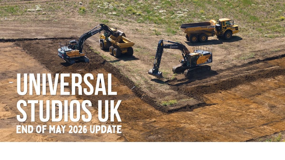 Your UNIVERSAL STUDIOS UK construction update | End of May 2026
